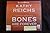 Bones Are Forever: A Novel (Temperance Brennan) Unabridged