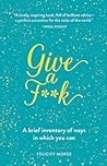 Give a F**k: A Br...
