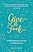 Give a F**k: A Brief Inventory of Ways in Which You Can