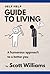 Self Help Guide to Living: ...