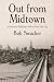 Out From Midtown: A Histori...