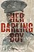 Her Darling Boy: The letters of a mother, her beloved son and the heartbreaking cost of Vimy Ridge