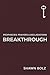 Breakthrough (1) (Prophecies, Prayers & Declarations)