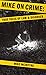 Mike on Crime: True Tales o...