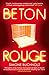 Beton Rouge (2) (Chastity R...