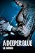 A Deeper Blue (2) (Rules of Possession)