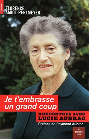 Lucie Aubrac (DOCUMENTS)