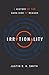 Irrationality: A History of the Dark Side of Reason