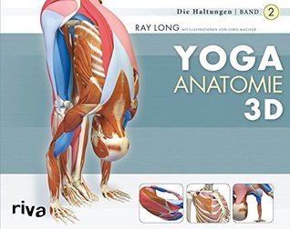 Yoga-Anatomie 3D 02. Die Haltungen (Paperback)