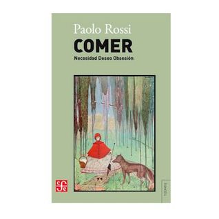 Comer Necesidad Deseo Obsesión