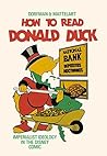 Book cover for How to Read Donald Duck: Imperialist Ideology in the Disney Comic