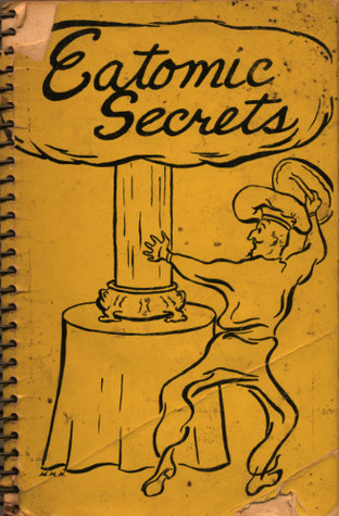 Eatomic Secrets (Spiral-bound)