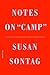 Notes on “Camp”