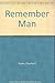 Remember Man