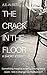 The Crack in the Floor