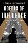 Agents of Influence by Henry Hemming