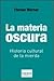 La materia oscura by Florian Werner