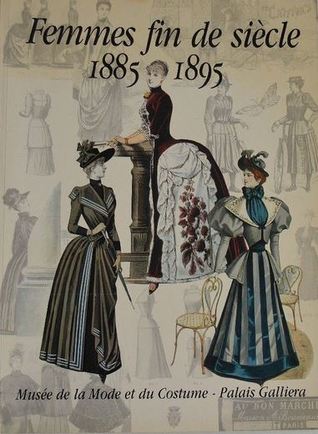 Femmes fin de siècle, 1885-1895 (Paperback)