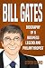 Bill Gates: Biography of a Business Legend and Philanthropist