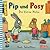 Pip und Posy: Die kleine Pfütze