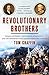 Revolutionary Brothers: Thomas Jefferson, the Marquis de Lafayette, and the Friendship that Helped Forge Two Nations