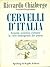 Cervelli d'Italia by Riccardo Chiaberge