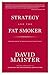 Strategy And The Fat Smoker...