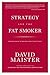 Strategy And The Fat Smoker; Doing What's Obvious But Not Easy