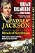 Andrew Jackson and the Miracle of New Orleans: The Battle That Shaped America's Destiny