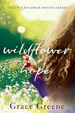 Wildflower Hope (The Wildflower House #2)