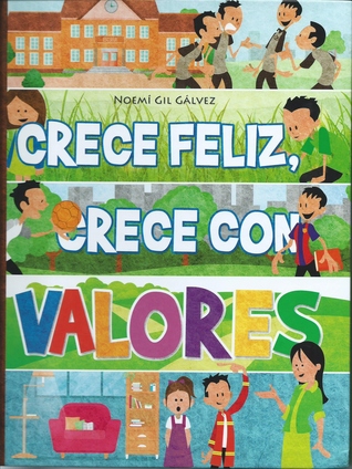 Crece feliz, crece con valores (Hardcover)