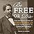 Be Free or Die: The Amazing...