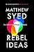 Rebel Ideas
