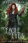 Eagle Eyes (Shifted Mates #3) Book cover for Eagle Eyes (Shifted Mates #3)