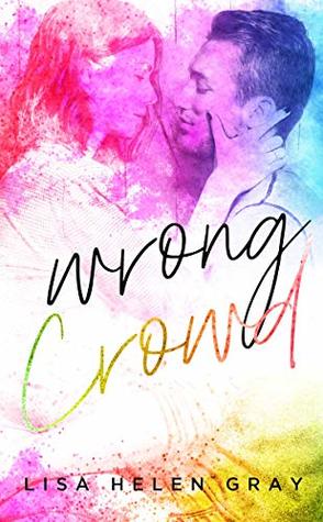 Wrong Crowd (Kingsley Academy #1)