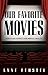 Our Favorite Movies: How Fi...