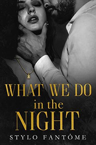 What We Do in the Night (Day to Night, #1)