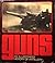 Guns: An Illustrated History of Artillery