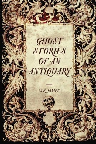 Ghost Stories of an Antiquary
