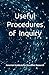 Useful Procedures of Inquiry