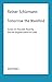 Tomorrow the Manifold: Essays on Foucault, Anarchy, and the Singularization to Come (Reiner Schürmann Selected Writings and Lecture Notes)