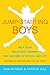 Jump-Starting Boys: Help Your Reluctant Learner Find Success in School and Life