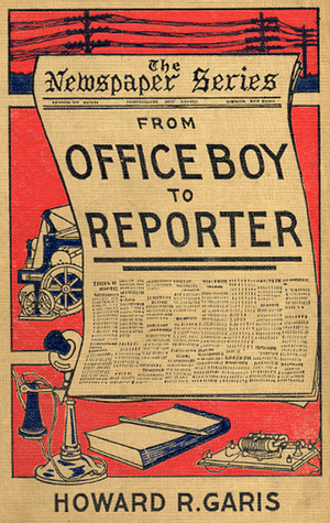 From Office Boy to Reporter (Larry Dexter, #1)