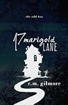 17 Marigold Lane by R.M. Gilmore
