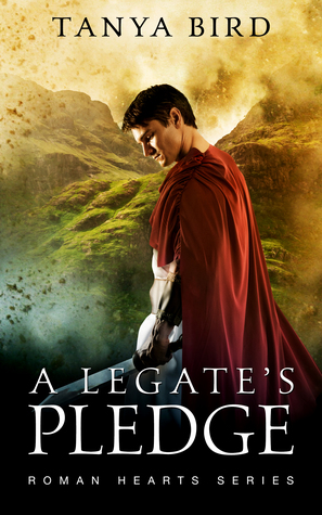 A Legate's Pledge (Roman Hearts, #3)