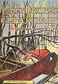 Larry Dexter's Great Chase; or, A Young Reporter Across the Continent
