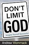 Don't Limit God: ...