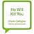 He Will Kill You (Maddie Ives, #2)