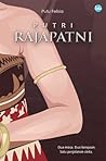 Putri Rajapatni by Putu Felisia