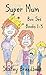 Super Mum Box Set: Books 1-3